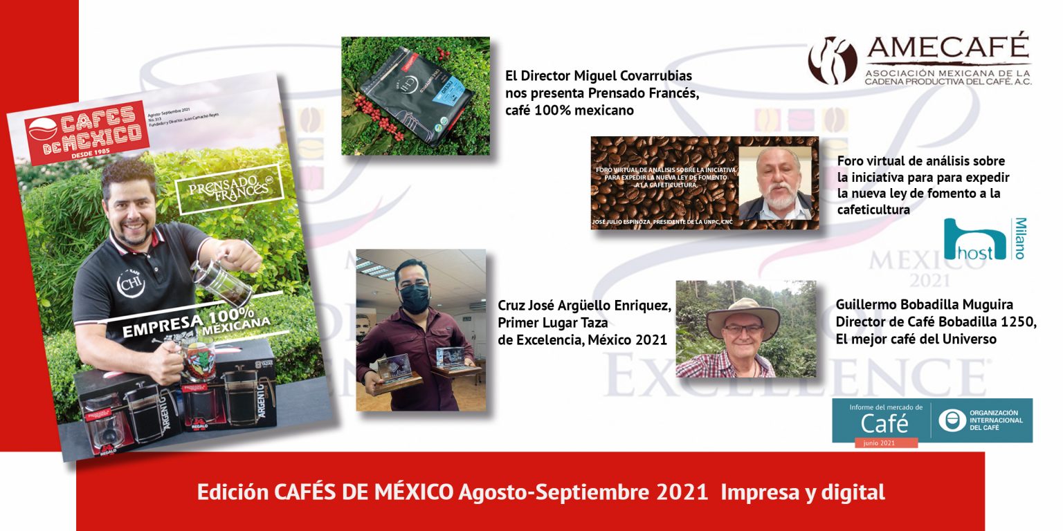 CAFÉS DE MÉXICO EDICIÓN AGOSTO – SEPTIEMBRE 2021