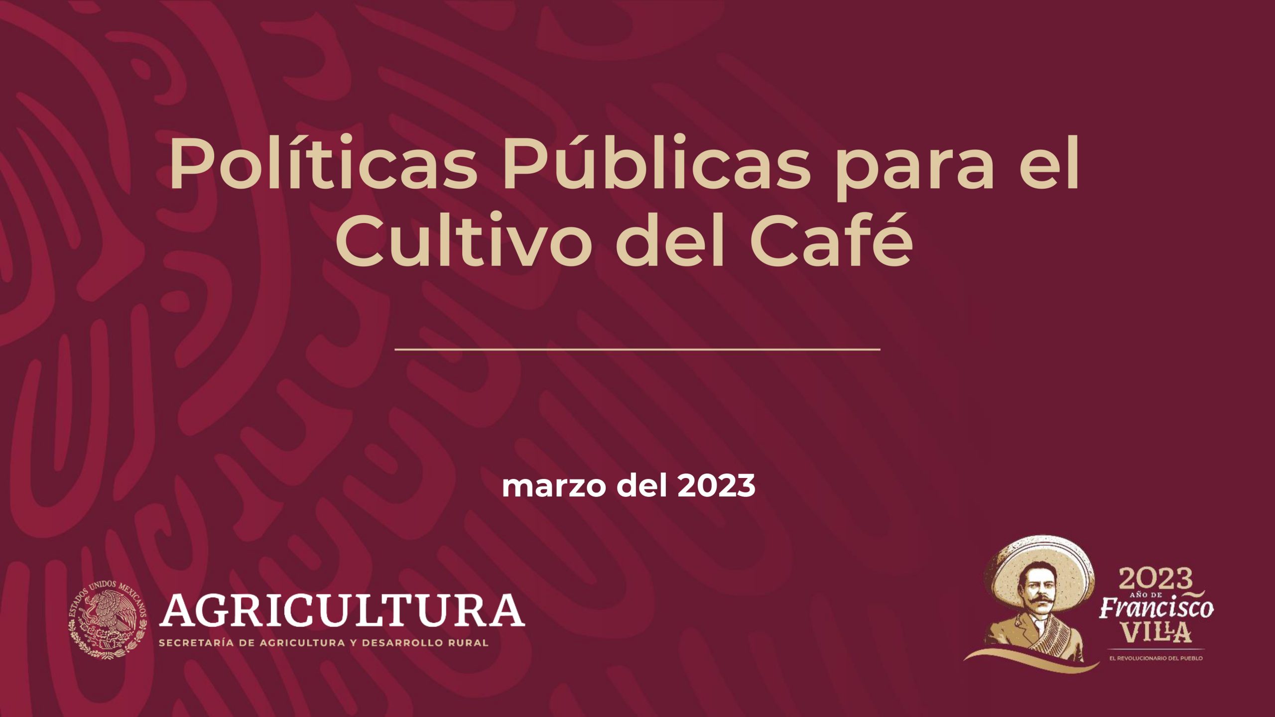 Políticas Públicas para el Cultivo del Café. marzo del 2023 – Cafés de  México